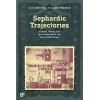Sephardic Trajectories