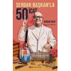 Serdar Başkan’la 50 İcat
