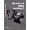 Serhanla Otizm Sınavımız