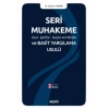 Seri Muhakeme Usul–Şartlar–Suçlar ve Hüküm ve Basit Yargılama Usulü