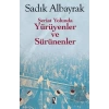 Şeriat Yolunda Yürüyenler ve Sürünenler
