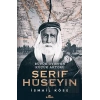 Şerif Hüseyin - Büyük Oyun’un Küçük Aktörü