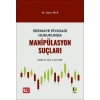 Sermaye Piyasası Hukukunda Manipülasyon Suçları