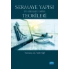 Sermaye Yapısı ve Sermaye Yapısı Teorileri