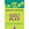 SERÜVEN AVCILARI- GİZLİ PLAN