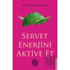 Servet Enerjini Aktive Et