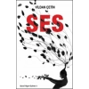 Ses: Kutsal Hayat Üçlemesi 1.Kitap