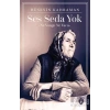 Ses Seda Yok