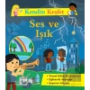 Ses ve Işık - Kendin Keşfet