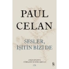 Sesler, İşitin Bizi de