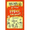 Sessiz Sakin’in Gürültülü Maceraları 6 - Bu Nasıl Süper Kahraman?