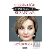 Sessizliğe Konuşanlar / Susanlar
