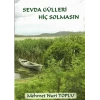 Sevda Gülleri Hiç Solmasın