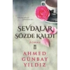 Sevdalar Sözde Kaldı