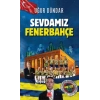 Sevdamız Fenerbahçe