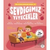 Sevdiğimiz Yiyecekler - Mila ve Sarpın Matematik Öyküleri 10