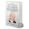 Seversen Sevilirsin : Her Şeye Rağmen Sevgi