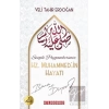 Sevgili Peygamberimiz Hz. Muhammedin Hayatı Bana Ne Diyor?