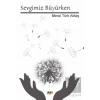 Sevgimiz Büyürken