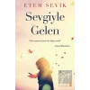 Sevgiyle Gelen