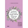 Sevilmek Hoşumuza Sevgiyi Sunmak Zorumuza Gidiyor