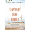 Seviyorum Deme İnanırım