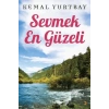 Sevmek En Güzeli