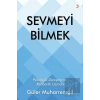 Sevmeyi Bilmek