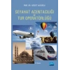 Seyahat Acentacılığı ve Tur Operatörlüğü