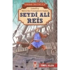 Seydi Ali Reis - Kahraman Türk Denizcileri