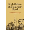 Şeyhülislam Mustafa Sabri Efendi