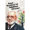 Sezai Karakoçun Düşünce Ufukları