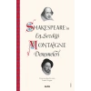 Shakespeare’in En Sevdiği Montaigne Denemeleri