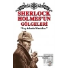 Sherlock Holmes’un Gölgeleri