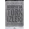 Sibirya’da Türk İzleri