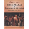 Şiddetin Metafiziği ve Dramaturjik Görüntüsü