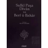 Sıdki Paşa Divan ve Berf ü Bahar