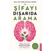 Şifayı Dışarıda Arama