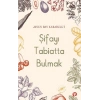 Şifayı Tabiatta Bulmak
