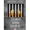 Sigarayı Bırak Özgür Ol