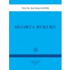 Sigorta Hukuku 4.Baskı (Kaner) - İnci Deniz Kaner