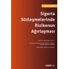 Sigorta Sözleşmelerinde Rizikonun Ağırlaşması