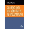 Sigortacılıkta Risk Yönetimi ve AB Uygulamaları
