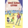 Sihirli Kelime Lütfen! – Arkadaşlık Hikayeleri