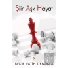 Şiir Aşk Hayat