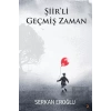 Şiir’li Geçmiş Zaman