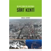 Siirt Kenti - Bir Kent Coğrafyası Araştırması