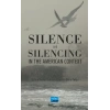 Silence and Silencing In the American Context