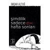 Şimdilik Sadece Hafta Sonları