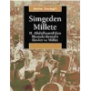 Simgeden Millete: II. Abdülhamidden Mustafa Kemale Devlet ve Millet